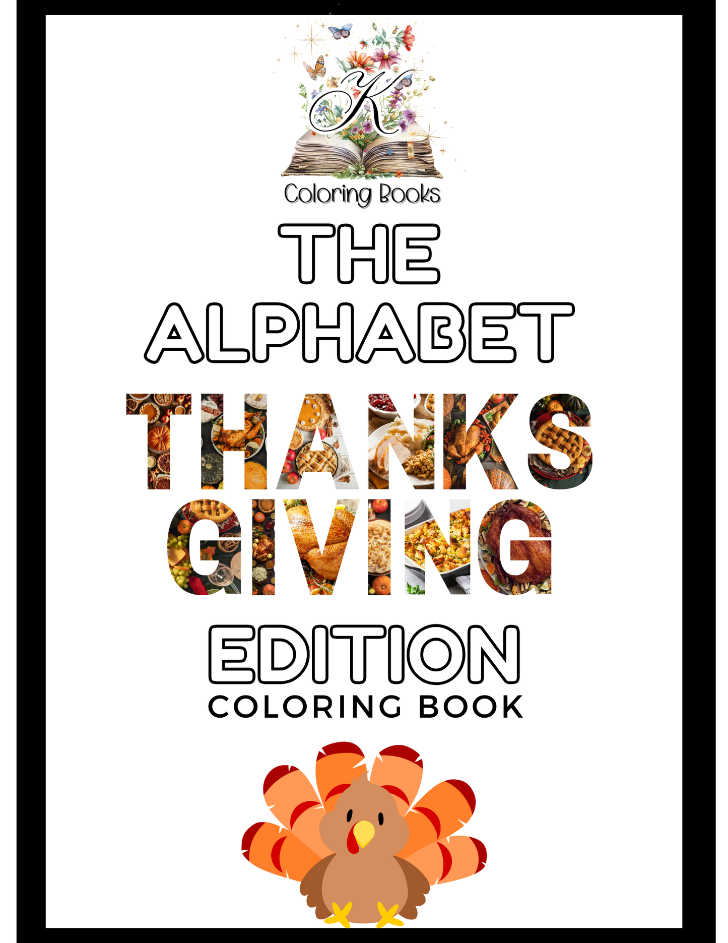 The Alphabet: Thanksgiving Edition Coloring Book