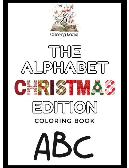 The Alphabet: Christmas Edition Coloring Book